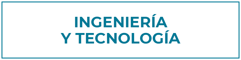 ingeniería y tecnología