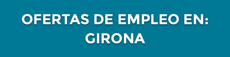 ofertas de empleo en girona