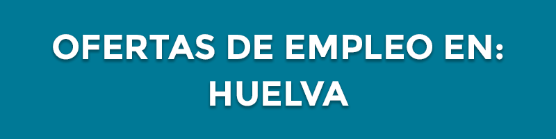 ofertas de empleo en huelva
