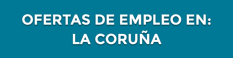 ofertas de empleo en la coruña