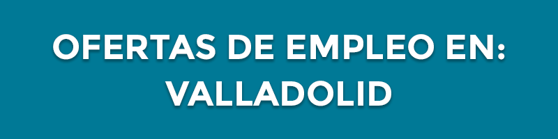 ofertas de empleo en valladolid